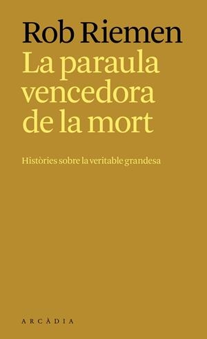 LA PARAULA VENCEDORA DE LA MORT | 9788412876697 | RIEMEN, ROB