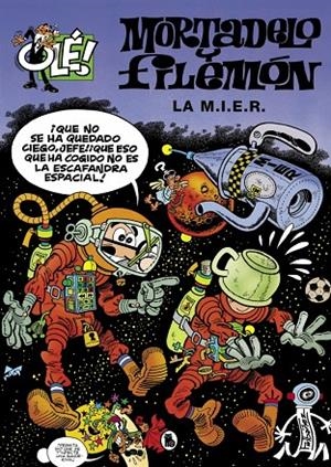 MORTADELO Y FILEMÓN. LA M.I.E.R. (OLÉ! MORTADELO 149) | 9788402427823 | IBÁÑEZ, FRANCISCO