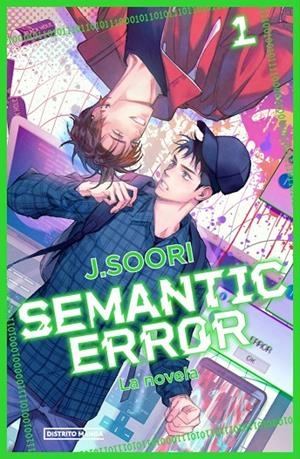 SEMANTIC ERROR (LA NOVELA) 1 | 9788410305540 | SOORI, J.