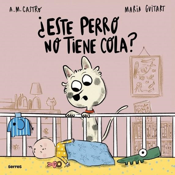 ¿ESTE PERRO NO TIENE COLA? | 9788427248212 | CASTRO, A.M./GUITART, MARIA