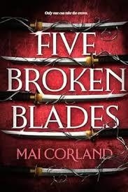 FIVE BROKEN BLADES | 9781804186602 | CORLAND, MAI