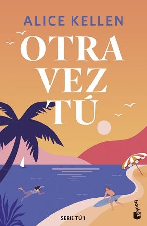 OTRA VEZ TÚ | 9788408308089 | KELLEN, ALICE