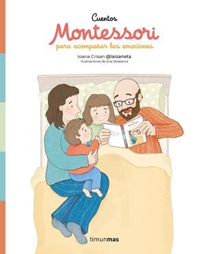 CUENTOS MONTESSORI PARA ACOMPAÑAR LAS EMOCIONES | 9788408307679 | CRISAN, IOANA