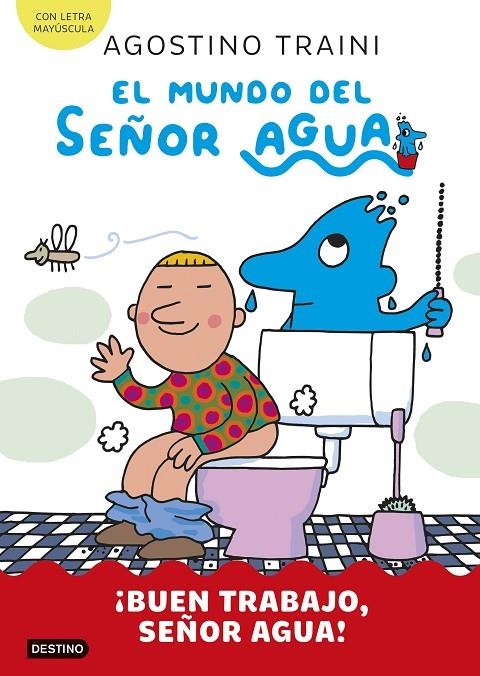 EL MUNDO DEL SEÑOR AGUA 4. ¡BUEN TRABAJO, SEÑOR AGUA! | 9788408291435 | TRAINI, AGOSTINO
