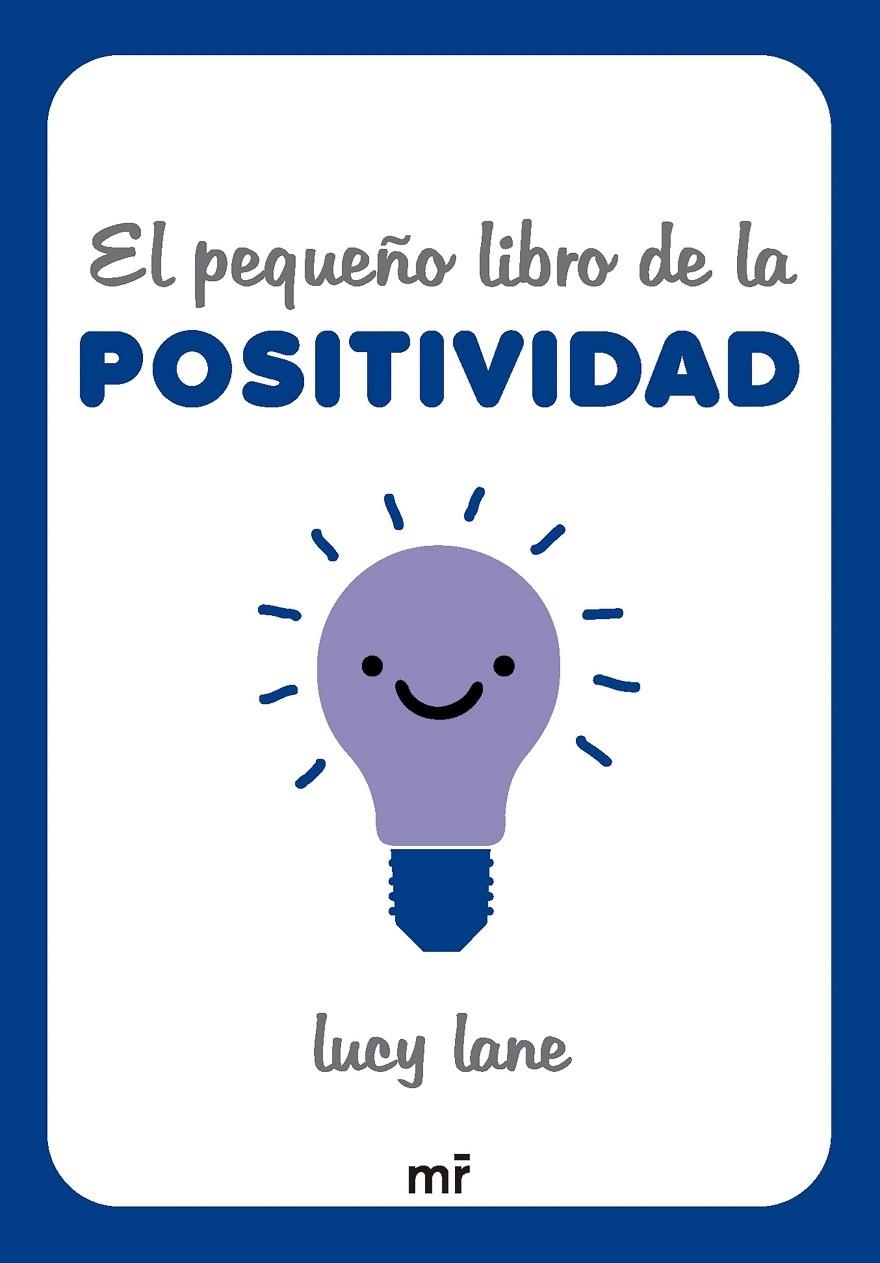 EL PEQUEÑO LIBRO DE LA POSITIVIDAD | 9788427054424 | LANE, LUCY