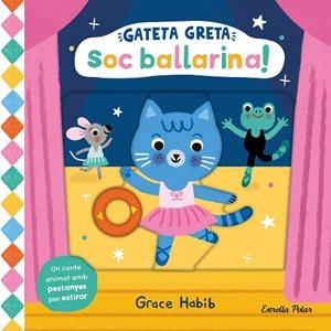 GATETA GRETA. SOC BALLARINA! | 9788413899299 | HABIB, GRACE