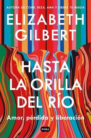 HASTA LA ORILLA DEL RÍO | 9791387512361 | GILBERT, ELIZABETH