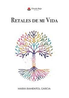 RETALES DE MI VIDA | 9791370086565 | RAMENTOL GARCIA, MARIA