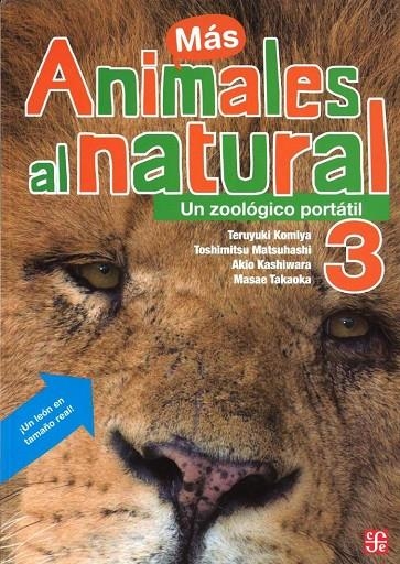 MAS ANIMALES AL NATURAL, 3 | 9786071609632 | KOMIYA, TERUYUKI / MATSUHASHI, TOSHIMITSU / KASHIWARA, AKIO / TAKAOKA, MASAE