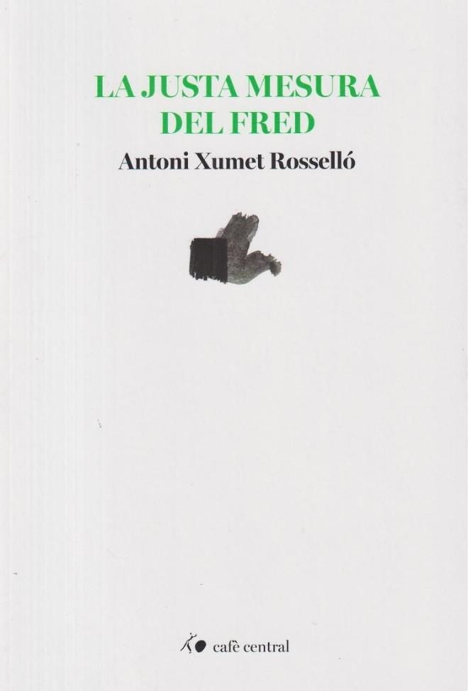LA JUSTA MESURA DEL FRED | 9788410482845 | ANTONI XUMET