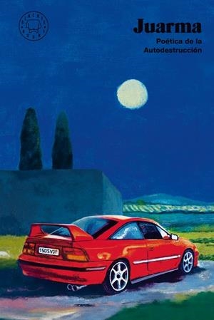 POÉTICA DE LA AUTODESTRUCCIÓN | 9788410323117 | JUARMA