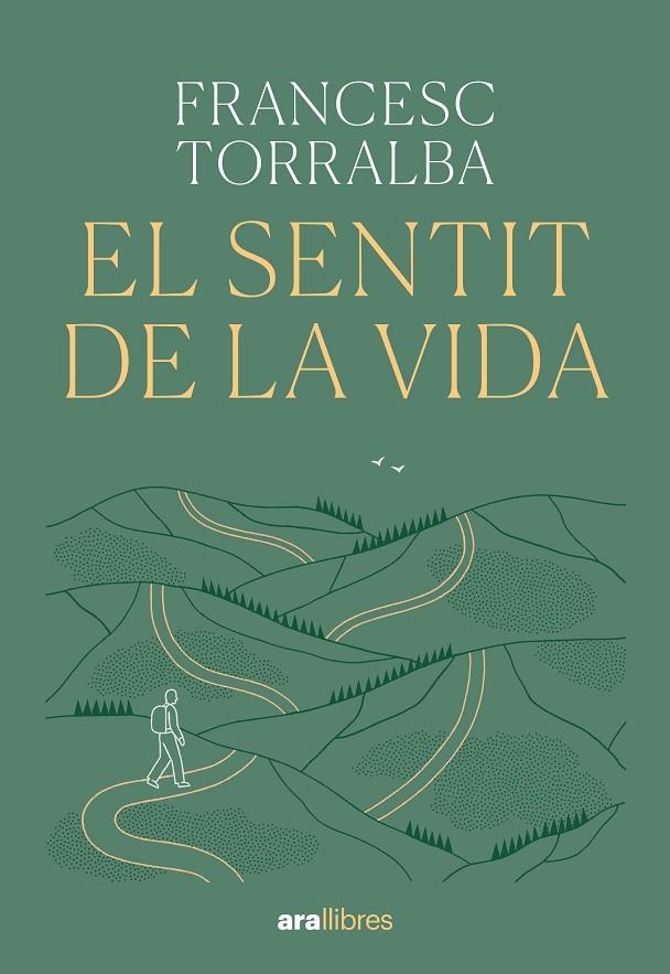 EL SENTIT DE LA VIDA | 9788411731720 | TORRALBA ROSSELLÓ, FRANCESC
