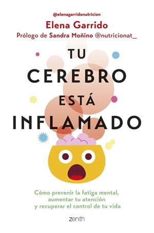 TU CEREBRO ESTÁ INFLAMADO | 9788408306665 | GARRIDO DORADO, ELENA