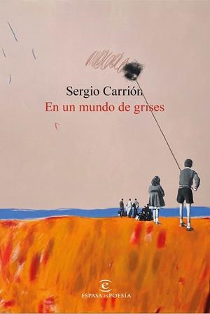 EN UN MUNDO DE GRISES | 9788467078367 | CARRIÓN, SERGIO