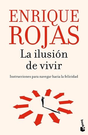 LA ILUSIÓN DE VIVIR | 9788467078626 | ROJAS, ENRIQUE