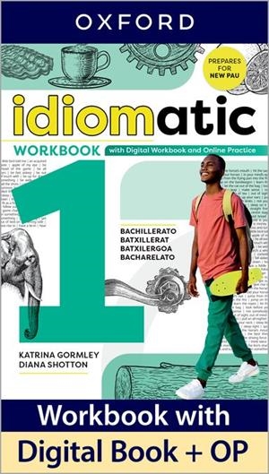 IDIOMATIC 1 WORKBOOK WITH DIGITAL WORKBOOK AND ONLINE PRACTICE | 9780194192644 | GORMLEY, KATRINA/SHOTTON, DIANA