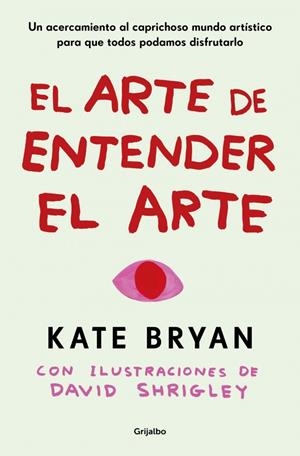 EL ARTE DE ENTENDER EL ARTE | 9788425369056 | BRYAN, KATE