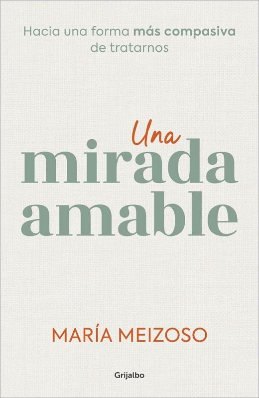 UNA MIRADA AMABLE | 9788425366383 | MEIZOSO, MARÍA