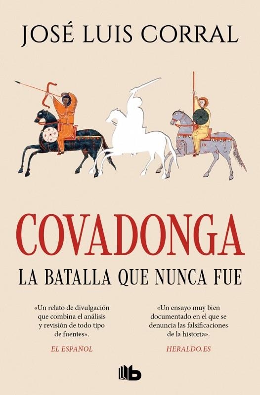 COVADONGA, LA BATALLA QUE NUNCA FUE | 9788413148939 | CORRAL, JOSÉ LUIS