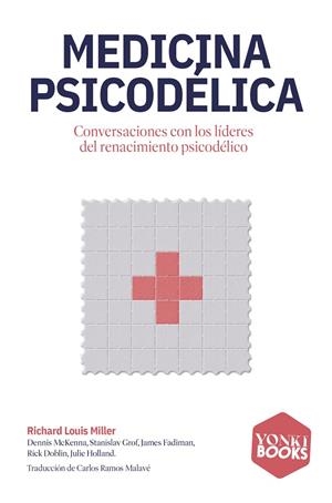 MEDICINA PSICODÉLICA | 9791399059526 | MILLER, RICHARD LOUIS
