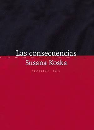 LAS CONSECUENCIAS | 9788410476295 | KOSKA, SUSANA