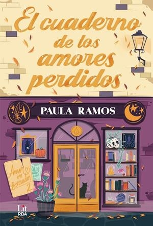 EL CUADERNO DE LOS AMORES PERDIDOS | 9788410983472 | RAMOS, PAULA