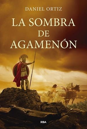 LA SOMBRA DE AGAMENÓN | 9788411326629 | ORTIZ, DANIEL