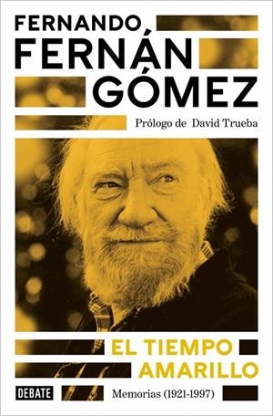 EL TIEMPO AMARILLO | 9788410433021 | FERNÁN GÓMEZ, FERNANDO