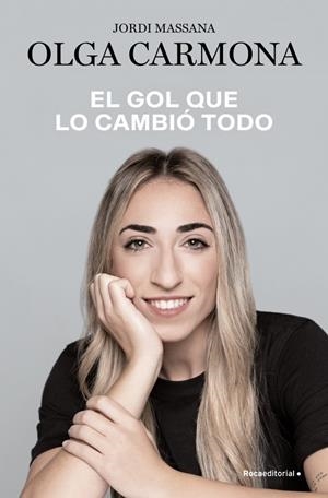 EL GOL QUE LO CAMBIÓ TODO | 9788410274280 | CARMONA, OLGA/MASSANA, JORDI