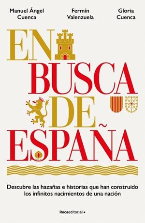 EN BUSCA DE ESPAÑA | 9788410442528 | CUENCA, MANUEL ÁNGEL/CUENCA, GLORIA/VALENZUELA, FERMÍN/GESTAS DE ESPAÑA