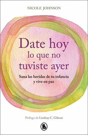 DATE HOY LO QUE NO TUVISTE AYER | 9788402430755 | JOHNSON, NICOLE
