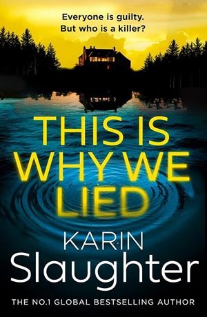 THIS IS WHY WE LIED | 9780008625863 | SLAUGHTER KARIN