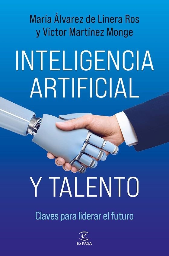 INTELIGENCIA ARTIFICIAL Y TALENTO | 9788467078589 | ÁLVAREZ DE LINERA ROS, MARÍA/MARTÍNEZ MONGE, VÍCTOR