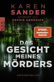 DAS GESICHT MEINES MORDERS | 9783499016660 | KENDRICK SOPHIE