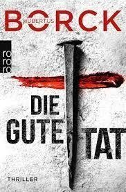 DIE GUTE TAT | 9783499010781 | BORCK HUBERTUS