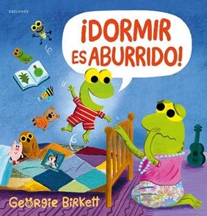 ¡DORMIR ES ABURRIDO! | 9788414064719 | BIRKETT, GEORGIE