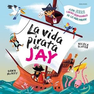 LA VIDA PIRATA DE JAY | 9788414064955 | MCNIFF, DAWN