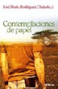 CONTEMPLACIONES DE PAPEL | 9788429317831 | RODRÍGUEZ OLAIZOLA SJ, JOSÉ MARÍA