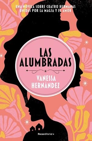 LAS ALUMBRADAS | 9788410442214 | HERNÁNDEZ, VANESSA