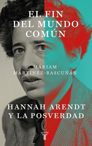 EL FIN DEL MUNDO COMÚN | 9788430627899 | MARTÍNEZ-BASCUÑÁN, MÁRIAM