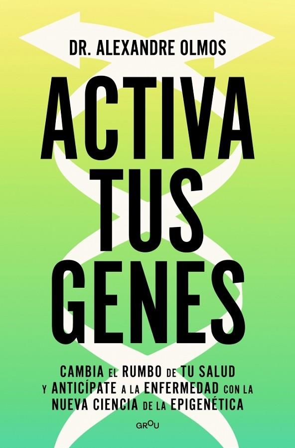 ACTIVA TUS GENES | 9791387724016 | OLMOS, ALEXANDRE