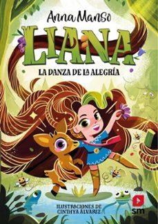LIANA 1: LA DANZA DE LA ALEGRÍA | 9788411829441 | MANSO MUNNÉ, ANNA