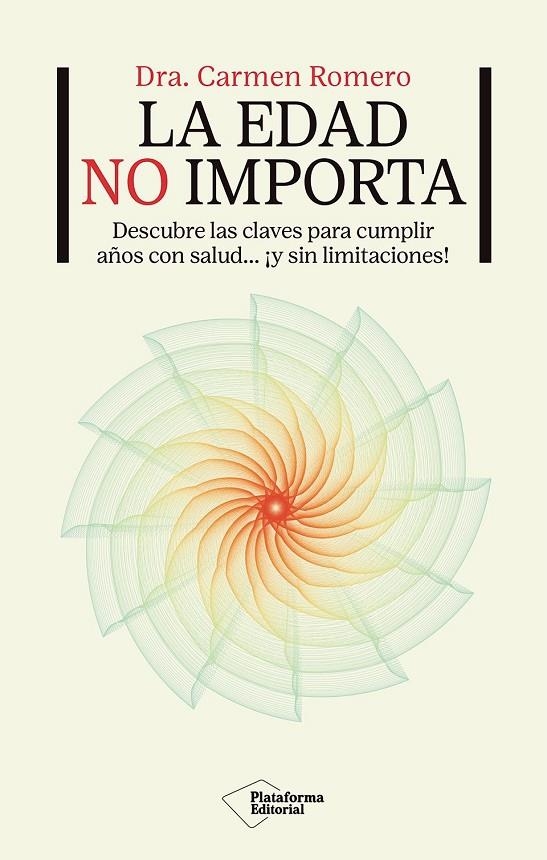 LA EDAD NO IMPORTA | 9791387813093 | ROMERO, DRA. CARMEN