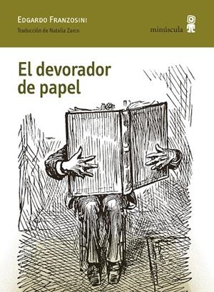 EL DEVORADOR DE PAPEL | 9791399004045 | FRANZOSINI, EDGARDO