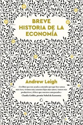 BREVE HISTORIA DE LA ECONOMIA | 9788412773866 | LEIGH, ANDREW