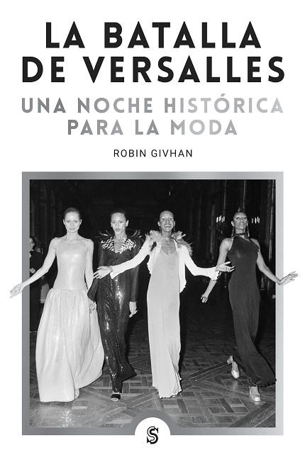 LA BATALLA DE VERSALLES | 9788412447064 | GIVHAN, ROBIN