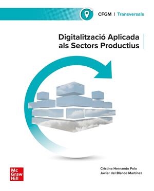 DIGITALITZACIÓ APLICADA ALS SECTORS PRODUCTIUS . GRAU MITJÀ | 9788448642464 | HERNANDO POLO,