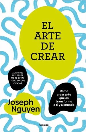 EL ARTE DE CREAR | 9788425370717 | NGUYEN, JOSEPH