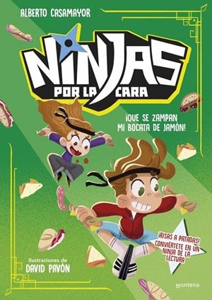 NINJAS POR LA CARA 2 - ¡QUE SE ZAMPAN MI BOCATA DE JAMÓN! | 9791387598044 | CASAMAYOR, ALBERTO