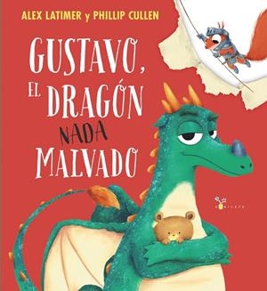 GUSTAVO, EL DRAGÓN NADA MALVADO | 9788469645550 | LATIMER, ALEX